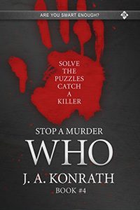 Stop a Murder - WHO (Solve the Puzzles, Catch a Killer)